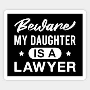 Beware My Daughter Is a Lawyer Magnet